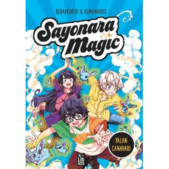 Sayonara Magic 3 - Yalan Canavarı-Burakkuberi & Kumanakris-Xlibris Yayınları