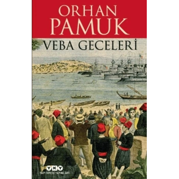 Veba Geceleri - Orhan Pamuk - Yapı Kredi Yayınları