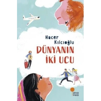 Dünyanın İki Ucu-Hacer Kılcıoğlu-Günışığı Kitaplığı