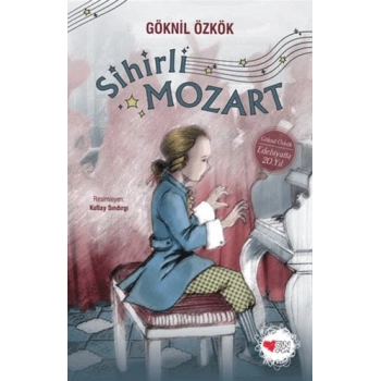 Sihirli Mozart-20.Yıl Özel Baskı-(Sert Kapak)-Göknil Özkök-Can Çocuk
