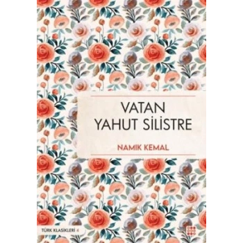 Vatan Yahut Silistre - Namık Kemal - Dokuz Yayınları