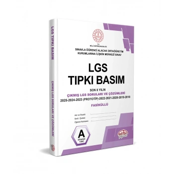 LGS Tıpkı basım Çıkmış Soru Ve Çözüm Fasikülleri 2018-2025-Editör Yayınları