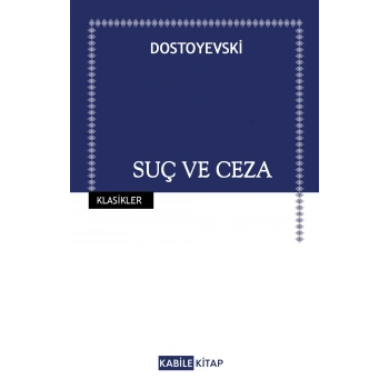 Suç ve Ceza - Dostoyevski - Kabile Yayınları