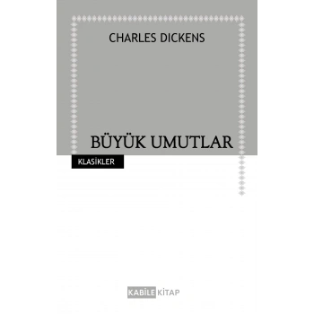 Büyük Umutlar-Charles Dıckens-Kabile Yayınları