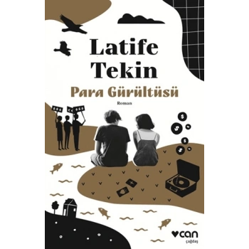 Para Gürültüsü-Latife Tekin-Can Yayınları