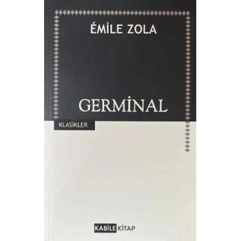 Germinal - Emile Zola - Kabile Yayınları