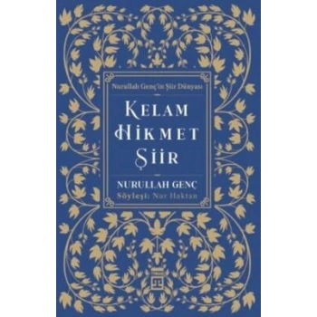 Kelam Hikmet Şiir-Nur Haktan- Nurullah Genç-Timaş Yayınları