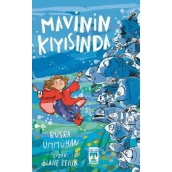 Mavinin Kıyısında- Büşra Ümmühan-İlk Genç Timaş
