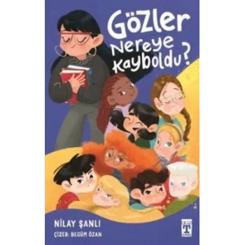 Gözler Nereye Kayboldu?- Nilay Şanlı-İlk Genç Timaş