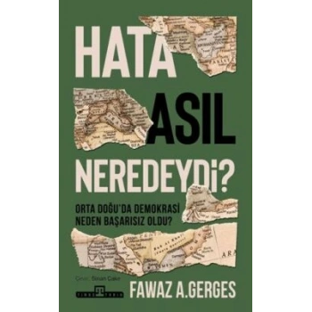 Hata Asıl Neredeydi- Fawaz A. Gerges-Timaş Tarih