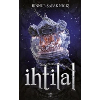 İhtilal 4 - Zefir-(Karton Kapak)-Binnur Şafak Nigiz-Dokuz Yayınları