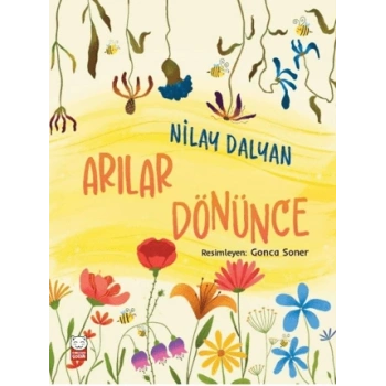 Arılar Dönünce-Nilay Dalyan- Kırmızıkedi Çocuk