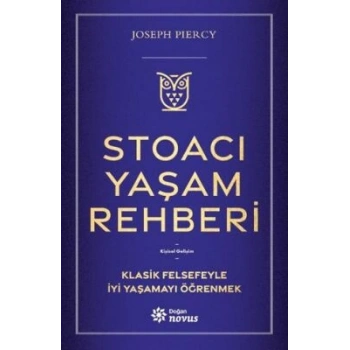 Stoacı Yaşam Rehberi-Joseph Piercy- Doğan Novus Yayınları