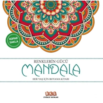 Renklerin Gücü-Her Yaş İçin Mandala-BKS Etkinlik Yayınları