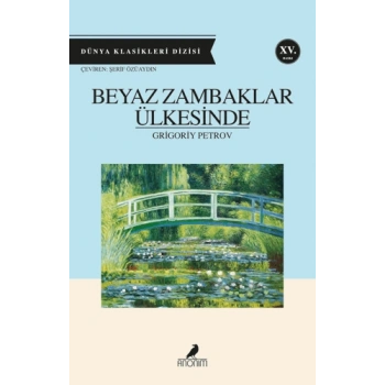 Beyaz Zambaklar Ülkesinde - Grigory Petrov - Anonim Yayınları
