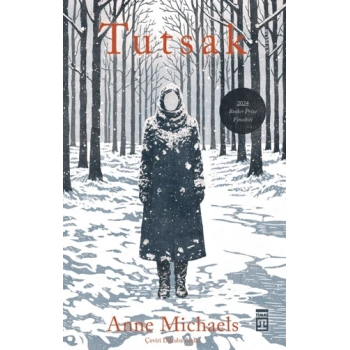 Tutsak- Anne Michaels-Timaş Yayınları
