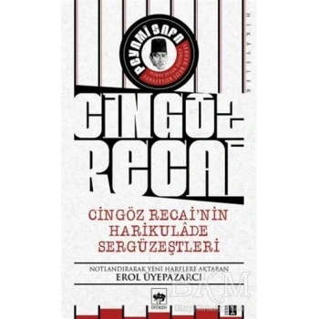Cingöz Recainin Harikulade Sergüzeştleri-Peyami Safa-Ötüken Neşriyat