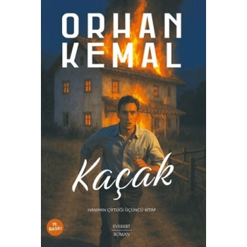 Kaçak - Hanımın Çİfliği 3 - Orhan Kemal - Everst Yayınları