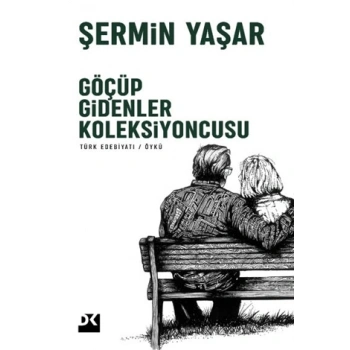 Göçüp Gidenler Koleksiyoncusu - Şermin Yaşar - Doğan Kitap