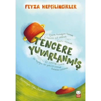 Tencere Yuvarlanmış - Feyza Hepçilingirler - Kırmızı Kedi Çocuk
