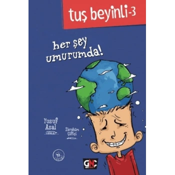 Tuş Beyinli -3- Her Şey Umurumda - Yusuf Asal - Genç Nesil Yayınları