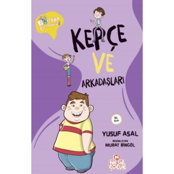 Kepçe ve Arkadaşları - Yusuf Asal - Nesil Çocuk Yayınları
