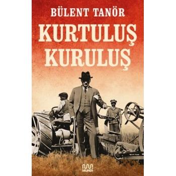 Kurtuluş Kuruluş-Bülent Tanör-Mundi Kitap