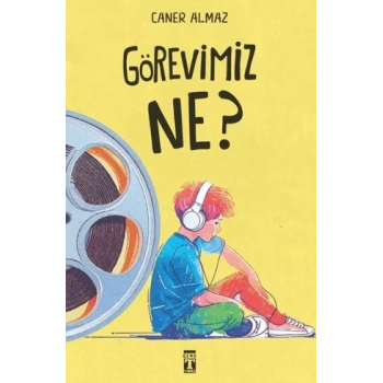 Görevimiz Ne-Caner Almaz-Genç Timaş
