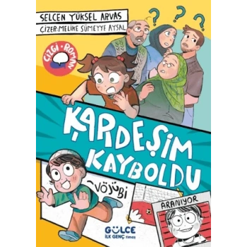 Kardeşim Kayboldu- Selcan yüksel Arvas-Gülce İlk Genç