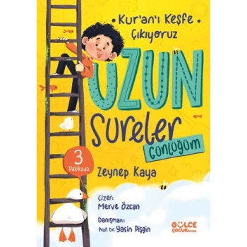Uzun Sureler Günlüğüm Kuranı Keşfe Çıkıyoruz-Zeynep Kaya-Gülce Çocuk