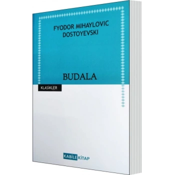 Budala - Dostoyevski - Kabile Yayınları