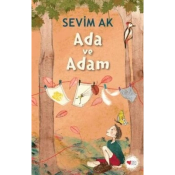 Ada ve Adam - Sevim Ak - Can Çocuk Yayınları