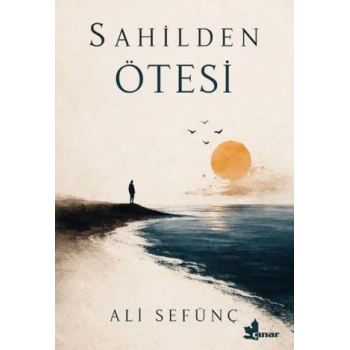 Sahilden Ötesi-Ali Sefünç-Çınar Yayınları