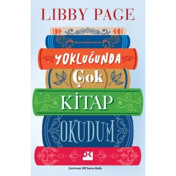 Yokluğunda Çok Kitap Okudum-Libby Page- Doğan Kitap