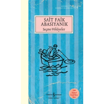 Sait Faik Abasıyanık Seçme Hikayeler - Sait Faik Abasıyanık - İş Bankası Kültür Yayınları