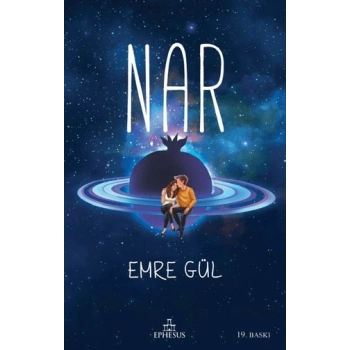 Nar(Ciltsiz) - Emre Gül - Ephesus Yayınları