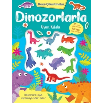 Keçe Çıkartmalar - Dinozorlarla Oyun Kitabı-Lisa Regan-İndigo Çocuk