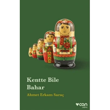Kentte Bile- BaharAhmet Erkam Saraç-Can Yayınları