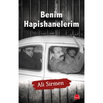Benim Hapishanelerim-Ali Sirmen-Kırmızı Kedi Yayınevi