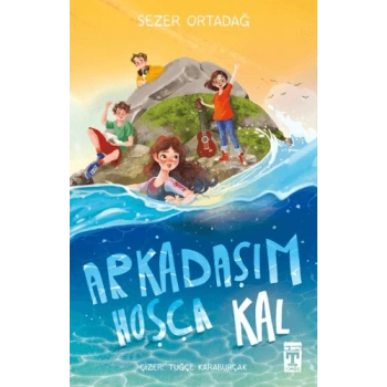Arkadaşım Hoşça Kal-Sezer Ortadağ-İlk Genç Timaş