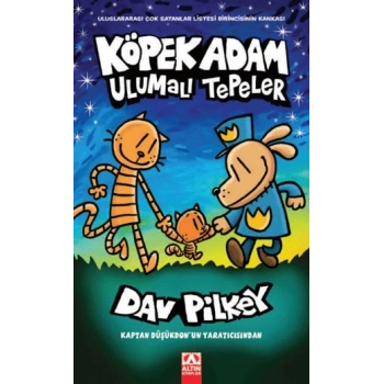 Köpek Adam 10-Ulumalı Tepeler - Dav Pilkey - Altın Kitaplar Yayınları