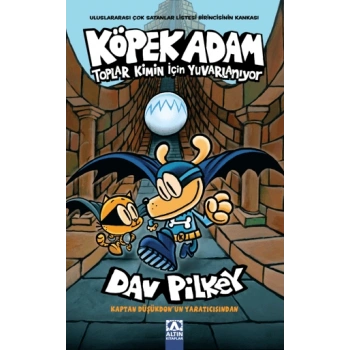 Köpek Adam 7-Toplar Kimin İçin Yuvarlanıyor- Dav Pilkey - Altın Kitaplar Yayınları