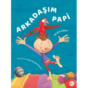 Arkadaşım Papi-Bilgin Adalı-Can Çocuk