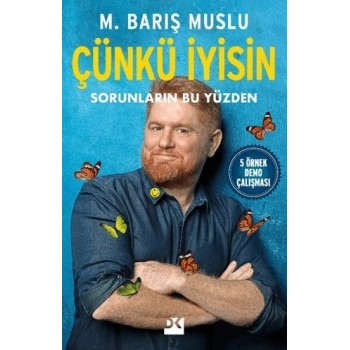 Çünkü İyisin - M. Barış Muslu - Doğan Kitap