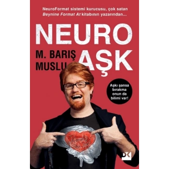 Neuro Aşk - M.Barış Muslu - Doğan Novus Yayınları