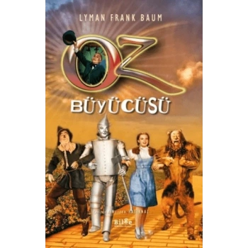 Oz Büyücüsü - Lyman Frank Baum - Bilge Kültür Sanat Yayınları