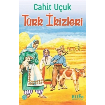 Türk İkizleri - Cahit Uçuk - Bilge Kültür Sanat Yayınları