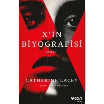 X’in Biyografisi-Catherine Lacey-Can Yayınları