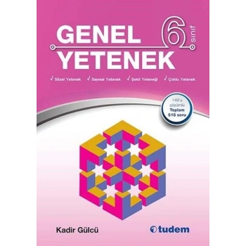 6.SINIF GENEL YETENEK - KADİR GÜLCÜ -TUDEM YAYINLARI