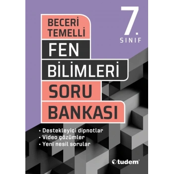 7.Sınıf Fen Bilimleri Soru Bankası Beceri Temelli - Tudem Yayınları